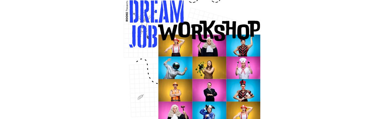 Rooke: Dream Job Workshop