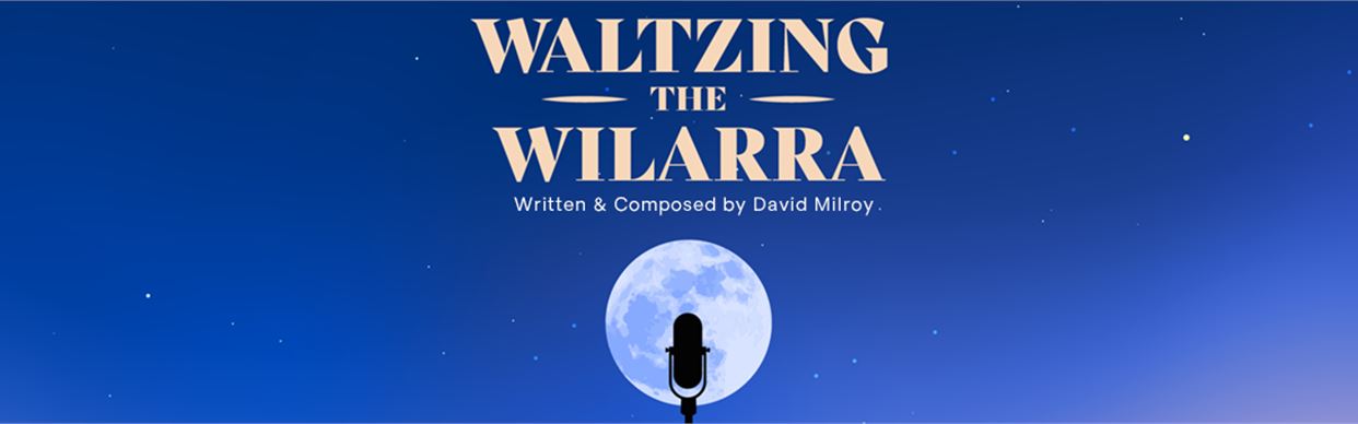 Waltzing the Wilarra